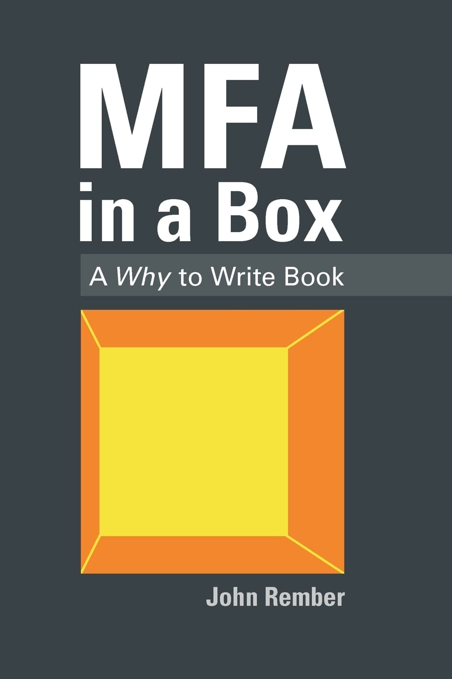 Mfa In A Box: A Why To Write Book,New
