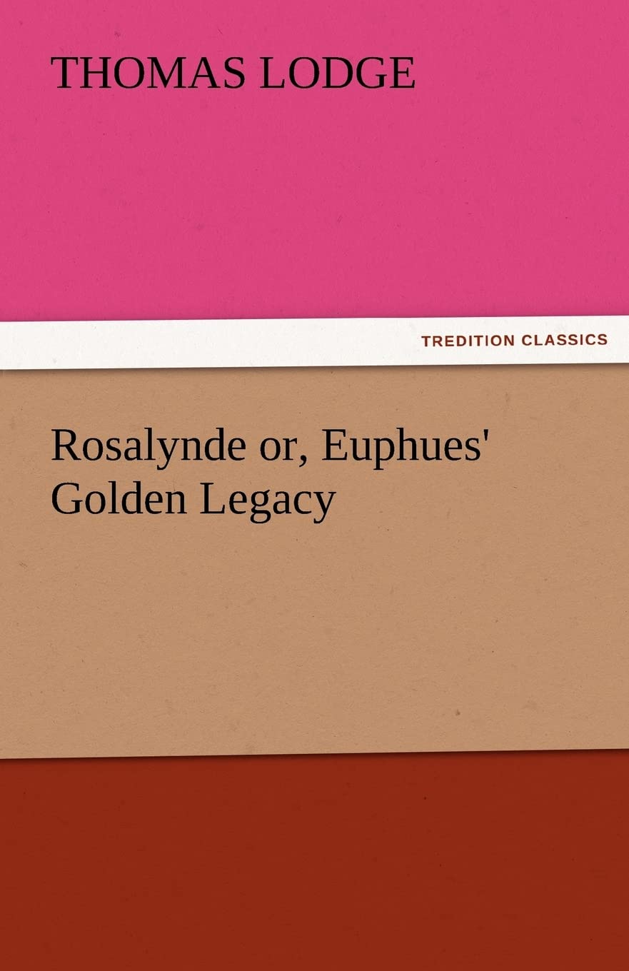 Rosalynde Or, Euphues' Golden Legacy,Used