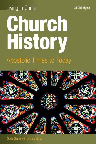 Church History: Apostolic Times to Today (Student Text) (Living in Christ),Used