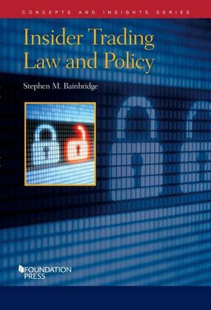 Insider Trading Law and Policy (Concepts and Insights),Used