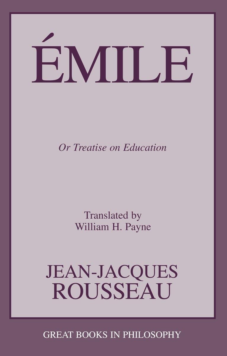 Emile: Or Treatise on Education (Great Books in Philosophy),Used