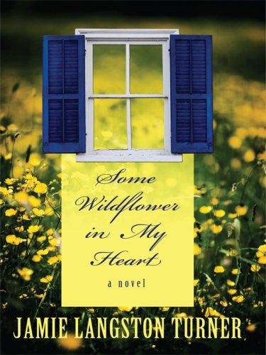 Some Wildflower in My Heart (The Derby Series #2),Used