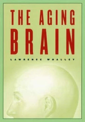 The Aging Brain (Maps of the Mind),Used