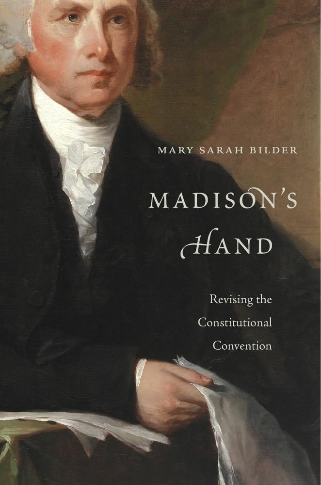 Madisons Hand: Revising The Constitutional Convention,Used