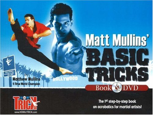 Matt Mullins Basic Tricks: Tae Kwon Do Karate Jump Kicks and Martial Arts Forms Acrobatics,Used