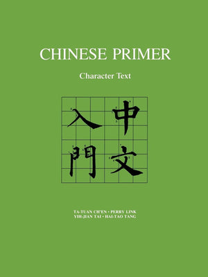 Chinese Primer: Character Text,New