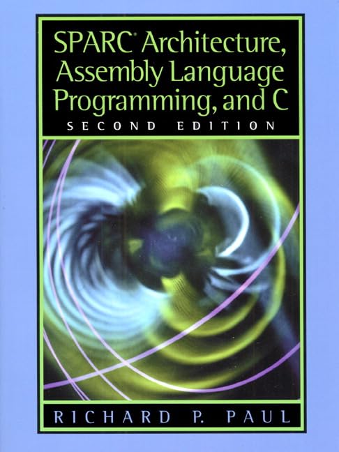 SPARC Architecture, Assembly Language Programming, and C,Used
