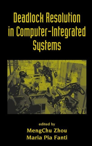 Deadlock Resolution in ComputerIntegrated Systems,Used