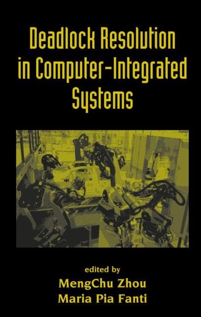 Deadlock Resolution in ComputerIntegrated Systems,Used