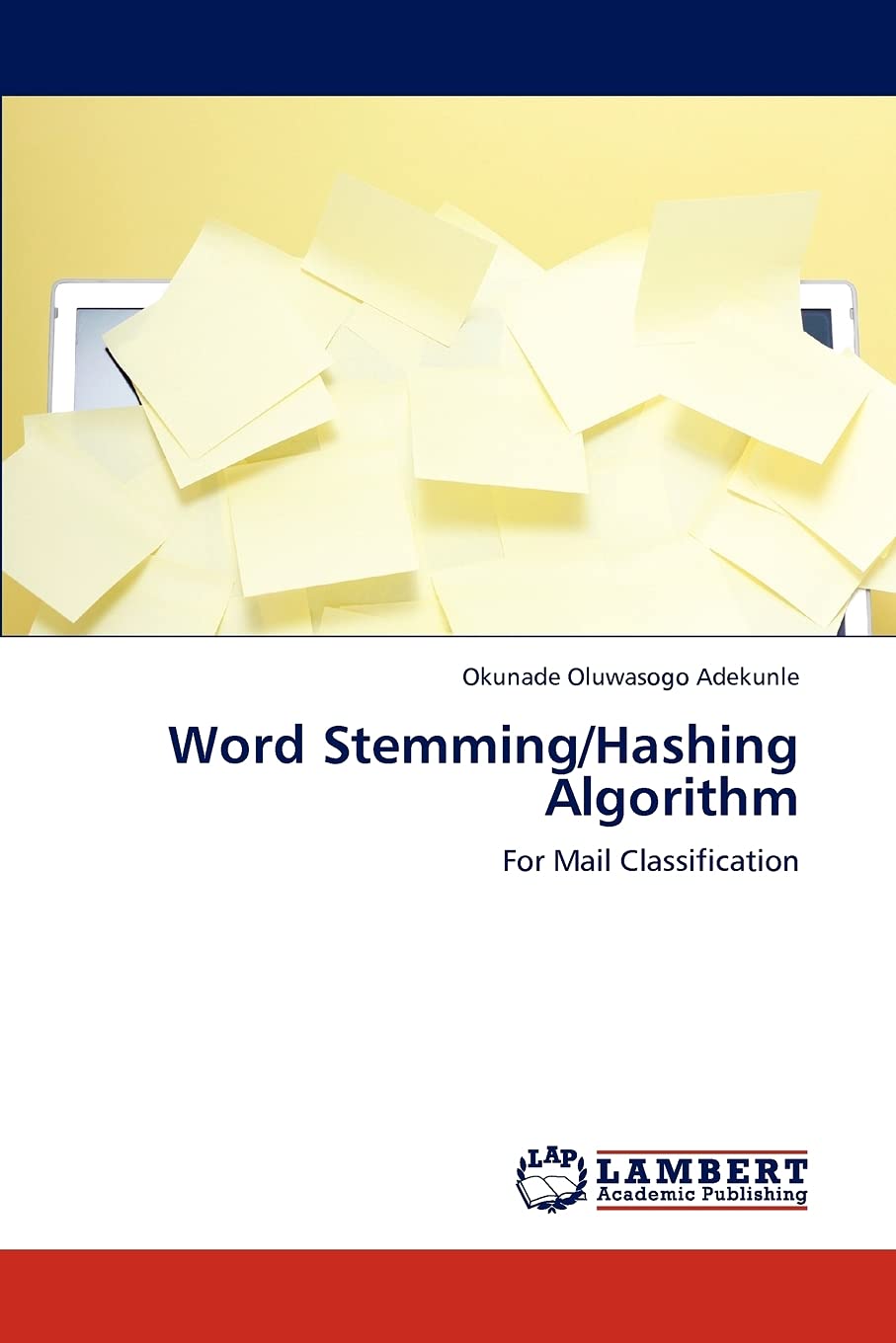 Word Stemming/Hashing Algorithm: For Mail Classification,Used