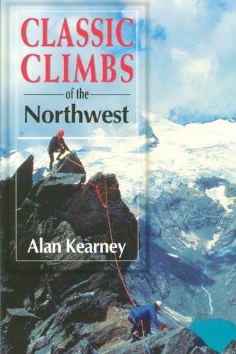 Classic Climbs of the Northwest,New