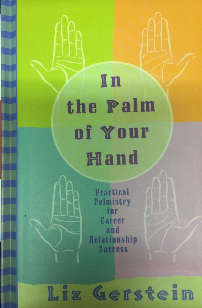 In the Palm of Your Hand: Practical Palmistry for Career and Relationship Success,Used