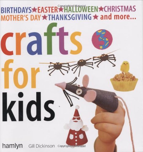 Crafts for Kids: Fun, EasytoFollow Projects for 2 to 6 Year Olds,Used