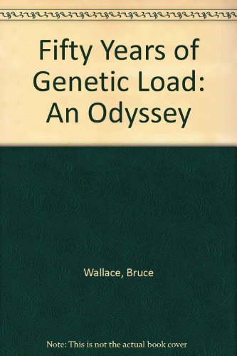 Fifty Years of Genetic Load: An Odyssey,Used