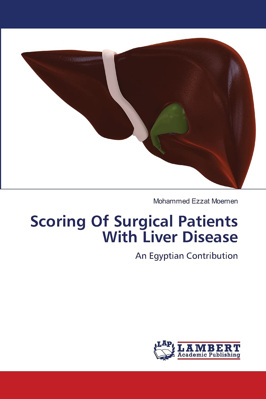 Scoring Of Surgical Patients With Liver Disease: An Egyptian Contribution,Used