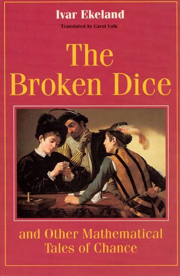 The Broken Dice: And Other Mathematical Tales Of Chance-used