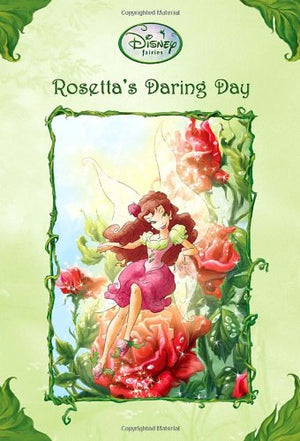 Rosetta'S Daring Day (Disney Fairies) (A Stepping Stone Book(Tm))