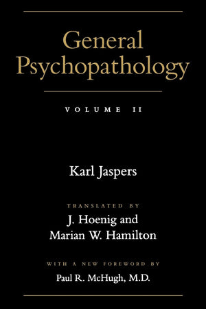 General Psychopathology Volume Ii,New