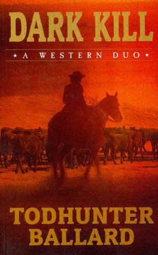 Dark Kill: A Western Duo (Wheeler Publishing Large Print Western),Used