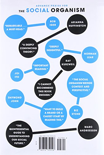 The Social Organism: A Radical Understanding Of Social Media To Transform Your Business And Life,New