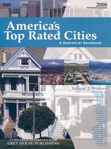 America's Toprated Cities 2008: A Statistical Handbook: Western Region (2) (America's Top Rated Cities: a Statistical Handbook:,Used