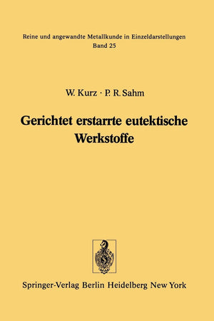 Gerichtet erstarrte eutektische Werkstoffe: Herstellung, Eigenschaften und Anwendungen von InsituVerbundwerkstoffen (Reine und,Used