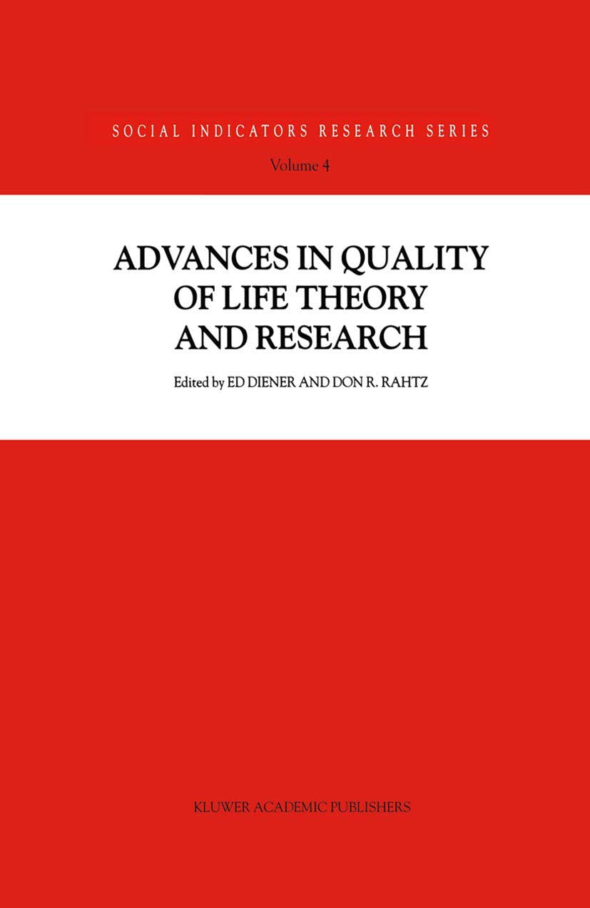 Advances in Quality of Life Theory and Research (Social Indicators Research Series, 4),Used