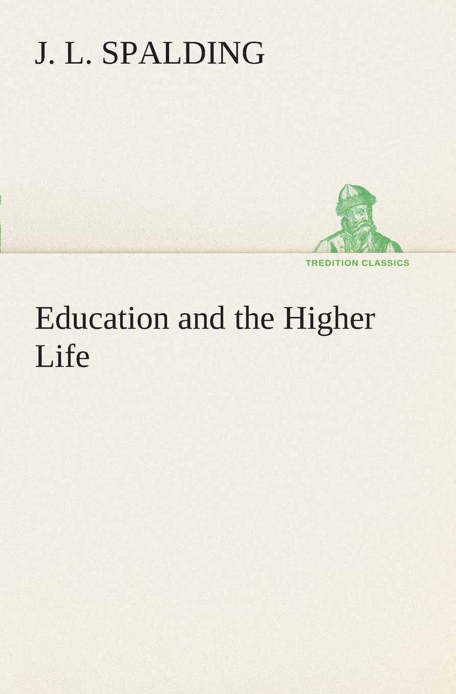 Education and the Higher Life,Used