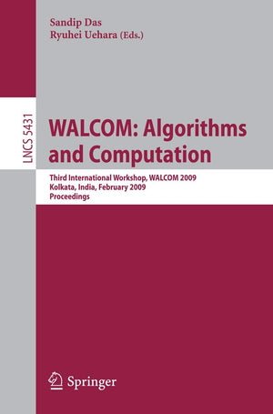 WALCOM: Algorithms and Computation: Third International Workshop, WALCOM 2009, Kolkata, India, February 1820, 2009, Proceedings,Used