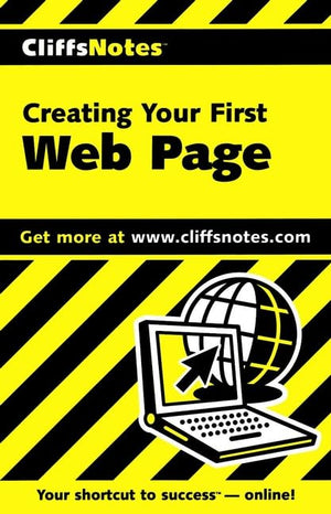 CliffsNotes Creating Your First Web Page,Used