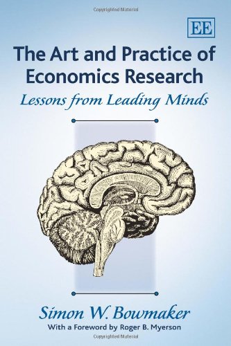 The Art And Practice Of Economics Research: Lessons From Leading Minds,Used