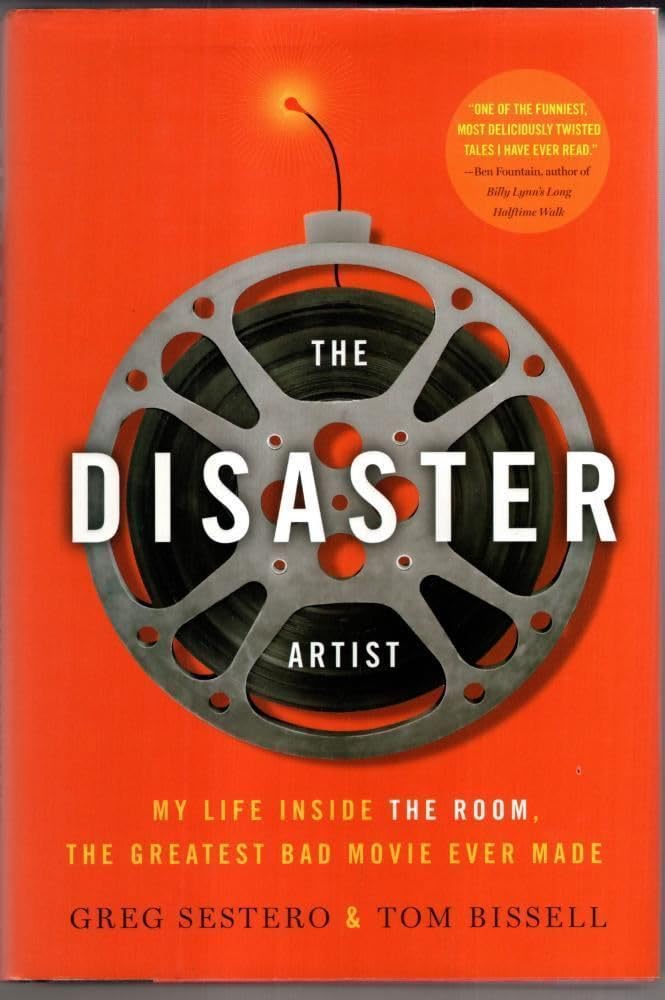The Disaster Artist: My Life Inside The Room, The Greatest Bad Movie Ever Made