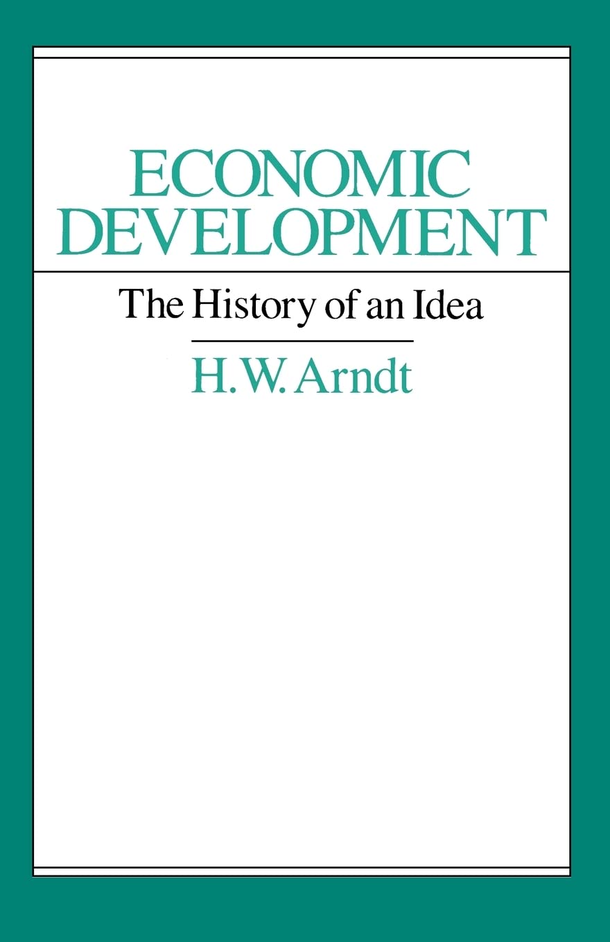 Economic Development: The History of an Idea,New