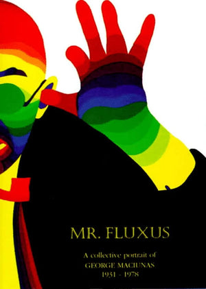 Mr. Fluxus: A Collective Portrait Of George Maciunas,Used
