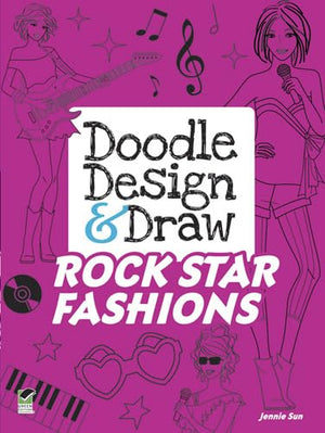 Doodle Design & Draw ROCK STAR FASHIONS (Dover Doodle Books),Used