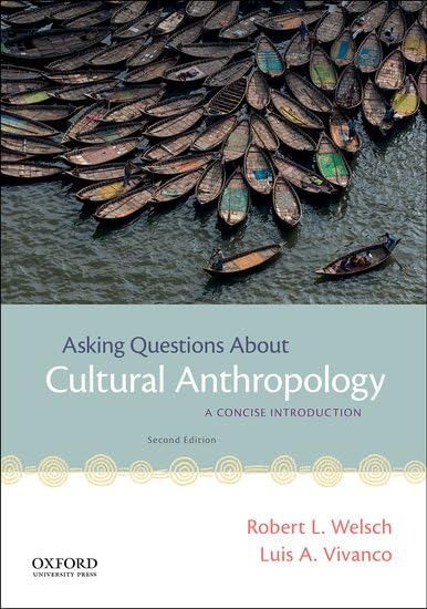 Asking Questions About Cultural Anthropology: A Concise Introduction,New