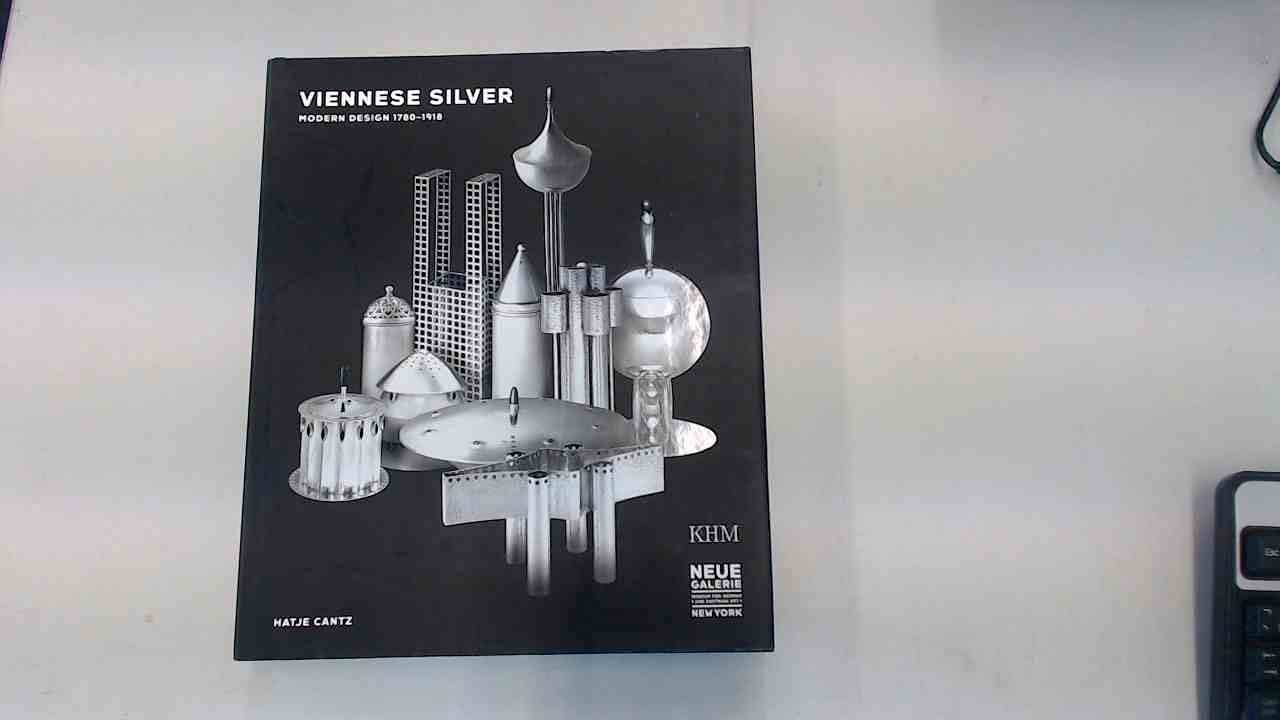 Viennese Silver: Modern Design 17801918