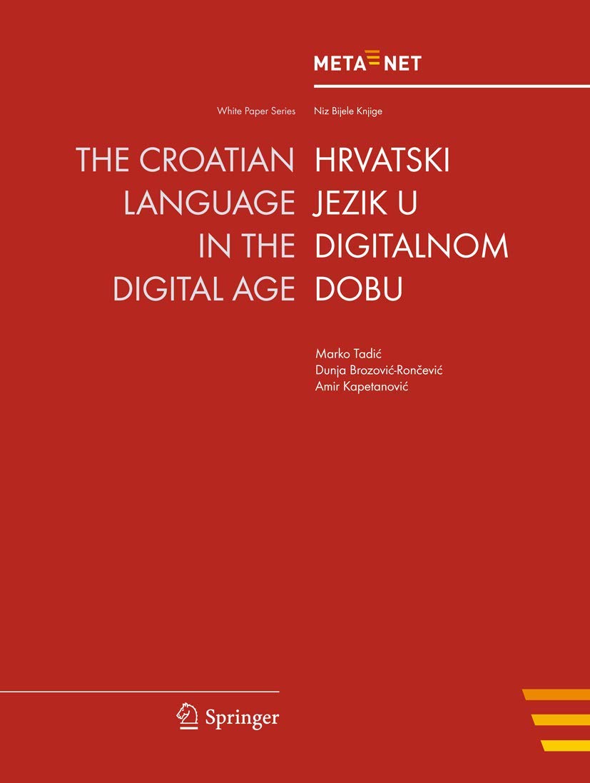 The Croatian Language in the Digital Age (White Paper Series),Used