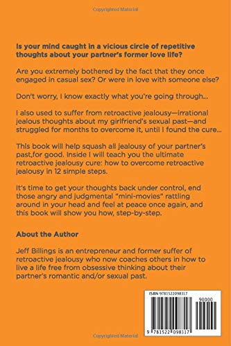 The Ultimate Retroactive Jealousy Cure: How To Stop Being Jealous Of Your Partners Past In 12 Steps,Used