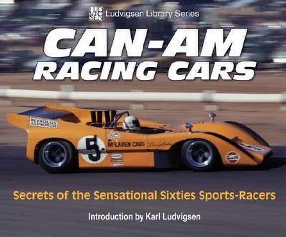 CanAm Racing Cars: Secrets of the Sensational Sixties SportsRacers (Ludvigsen Library Series),Used