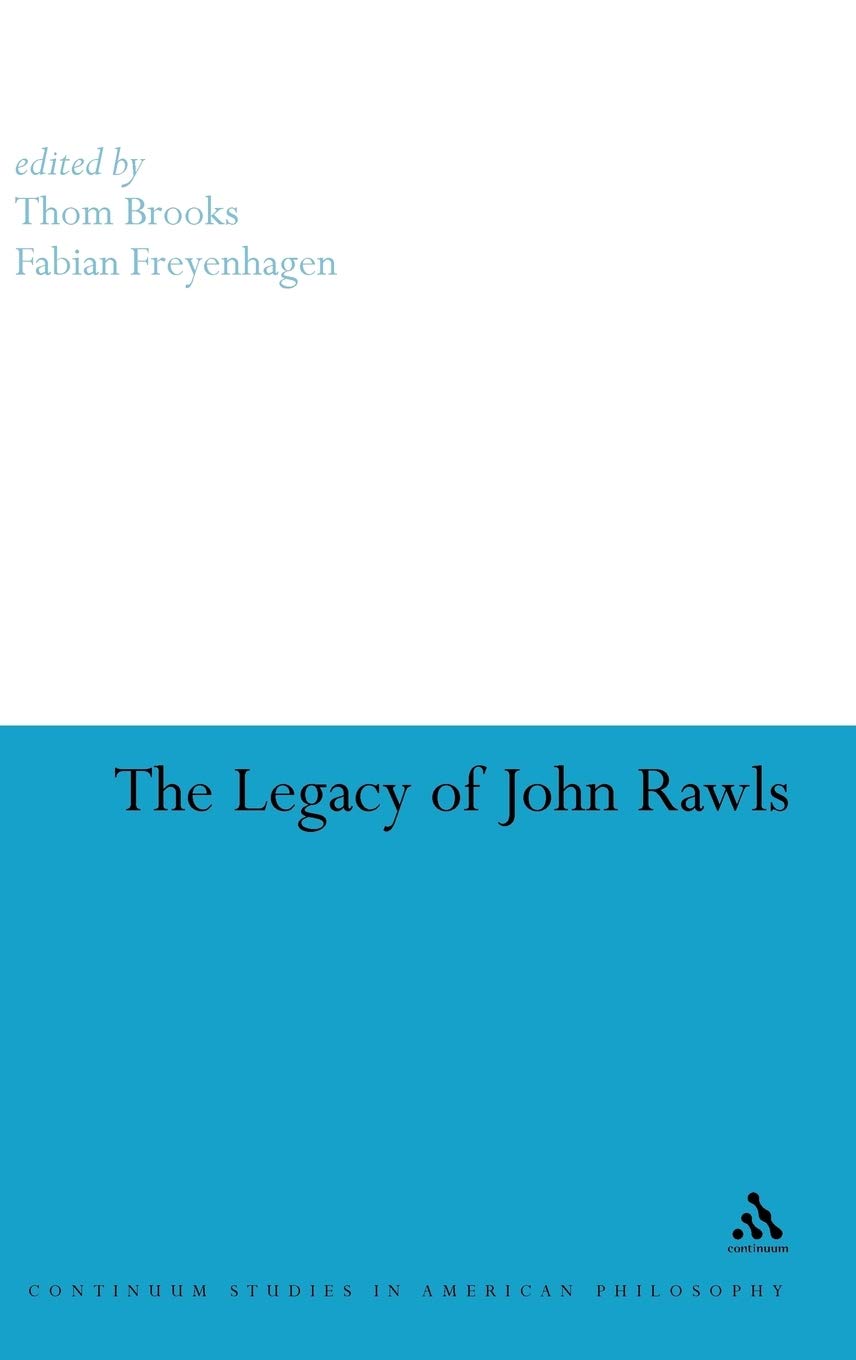 The Legacy Of John Rawls (Continuum Studies In American Philosophy, 12),Used