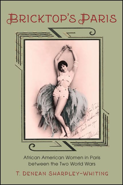 Bricktop's Paris: African American Women in Paris Between the Two World Wars,Used