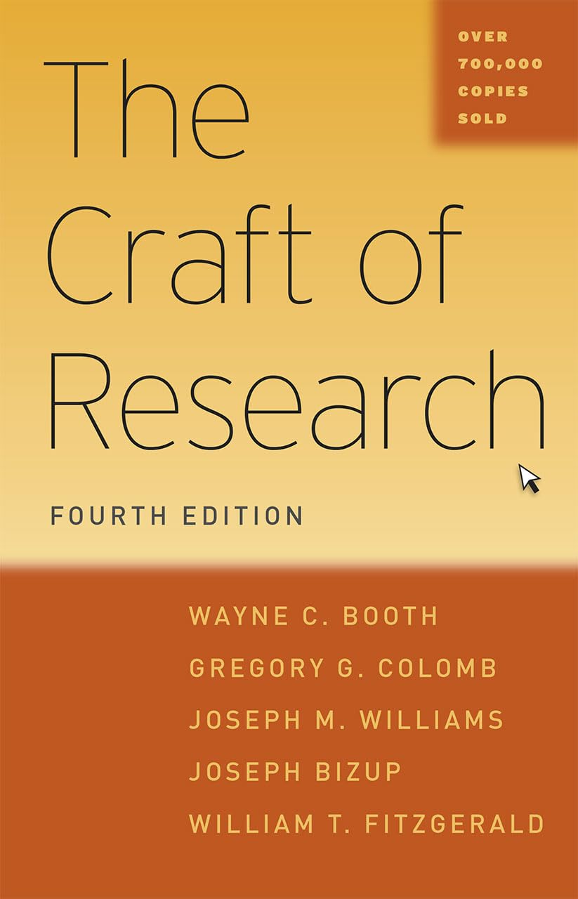 The Craft of Research, Fourth Edition (Chicago Guides to Writing, Editing, and Publishing),Used