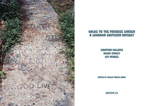 Walks to the Paradise Garden: A Lowdown Southern Odyssey,Used