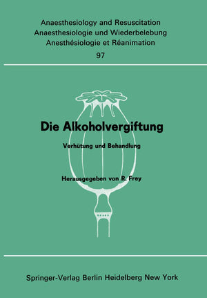 Die Alkoholvergiftung: Verhtung und Behandlung (Anaesthesiologie und Intensivmedizin Anaesthesiology and Intensive Care Medicine,Used