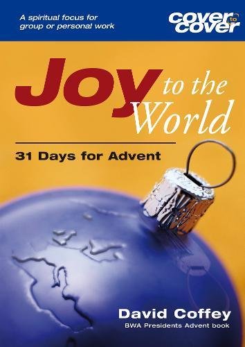 Joy to the World (Cover to Cover Advent Guide),Used
