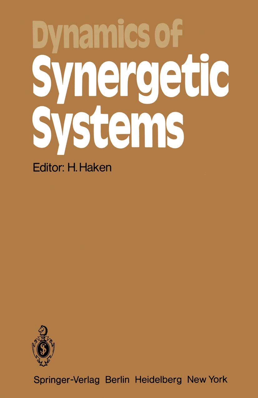 Dynamics of Synergetic Systems: Proceedings of the International Symposium on Synergetics, Bielefeld, Fed. Rep. of Germany, Sept,Used