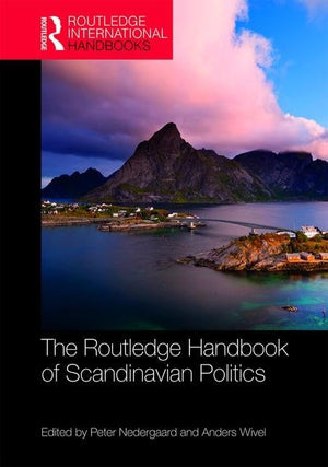The Routledge Handbook of Scandinavian Politics (Routledge International Handbooks),Used