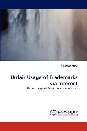 Unfair Usage of Trademarks via Internet: Unfair Usage of Trademarks via Internet,Used