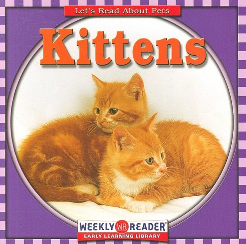 Kittens (Let's Read About Pets),Used